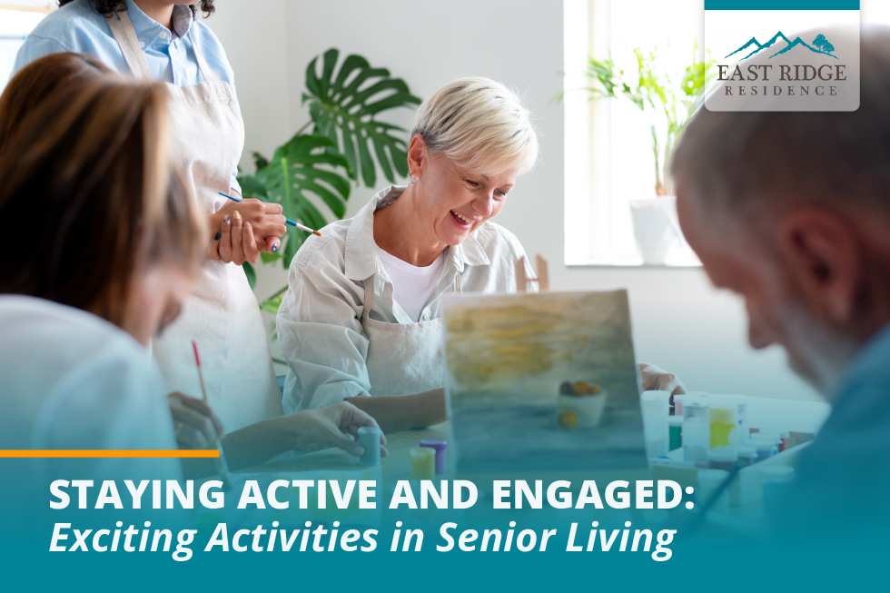 Staying Active and Engaged: Exciting Activities in Senior Living